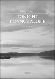 Tonight I Dance Alone SATB/SATB choral sheet music cover Thumbnail